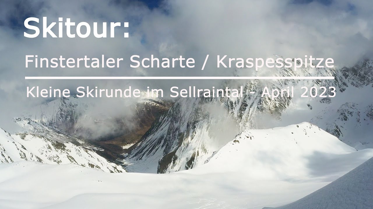 Skitour: Finstertaler Scharte/Krasspesspitze - kleine Skitourenrunde im Sellraintal - April 2023