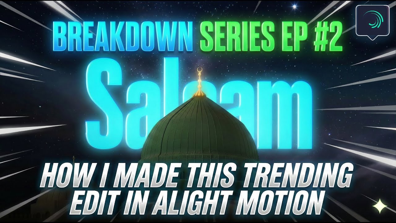 How To Create Viral Islamic Edit in Alight Motion | Breakdown EP-2