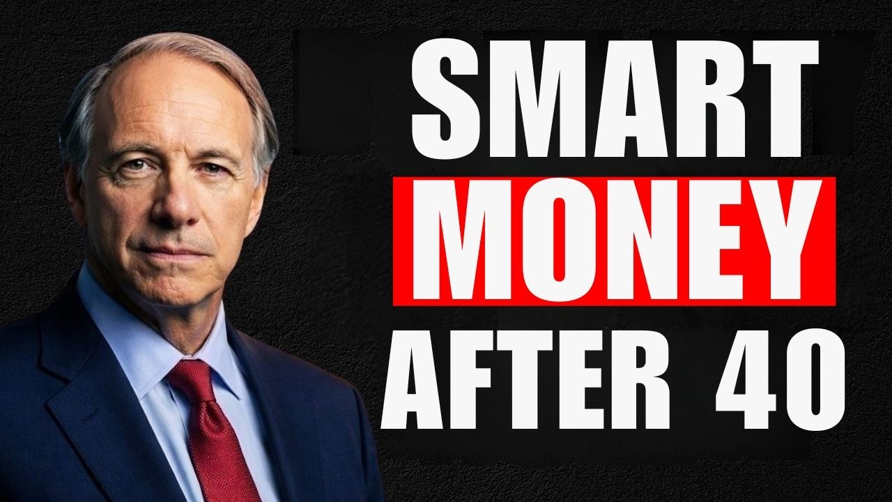Ray Dalio&rsquo;s Smart Money Advice After 40 | Wealth & Investing Strategy