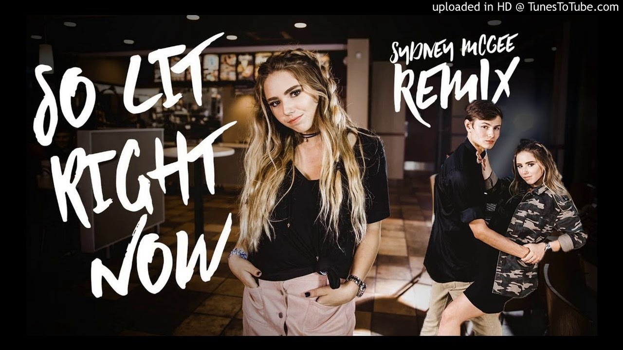 LIT RIGHT NOW - SYDNEY MCGEE REMIX NIGHTCORE