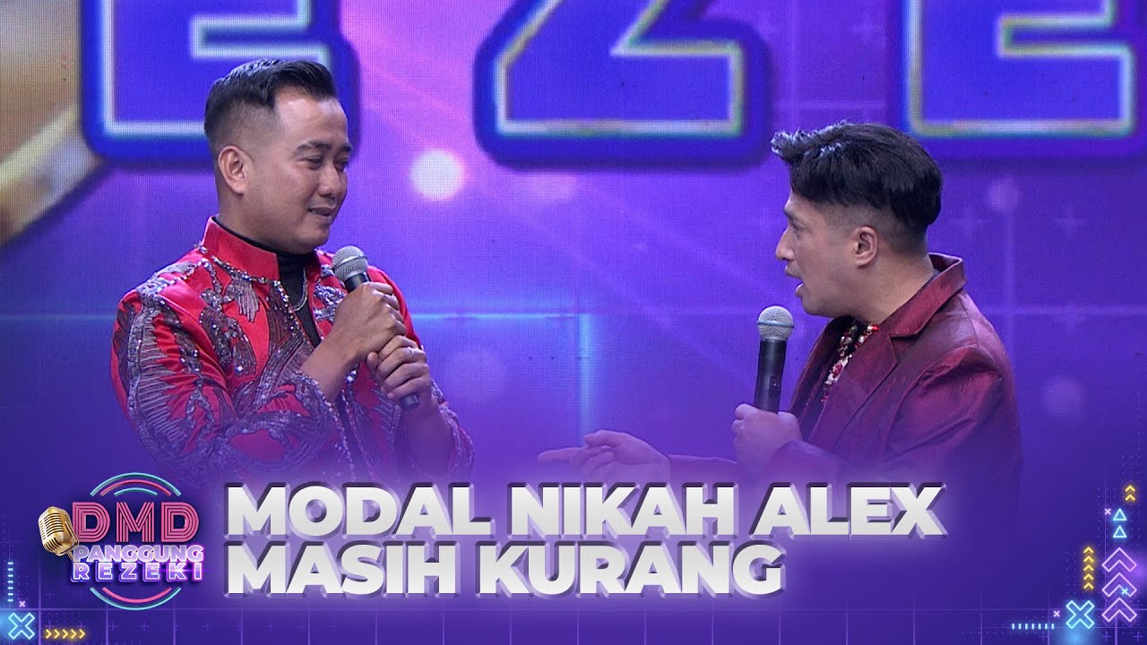 MAU NIKAH! Alex Sedang Mencari Modal Untuk Nikah | DMD PANGGUNG REZEKI
