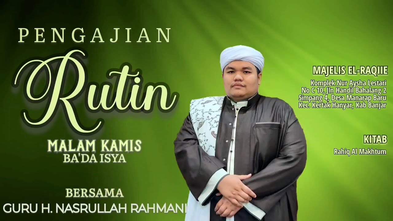 🔴LIVE - Majelis Maulid & Ta'lim EL-RAQIIE | Guru Nasrullah Rahmani | Kitab Rahiq Al Makhtum