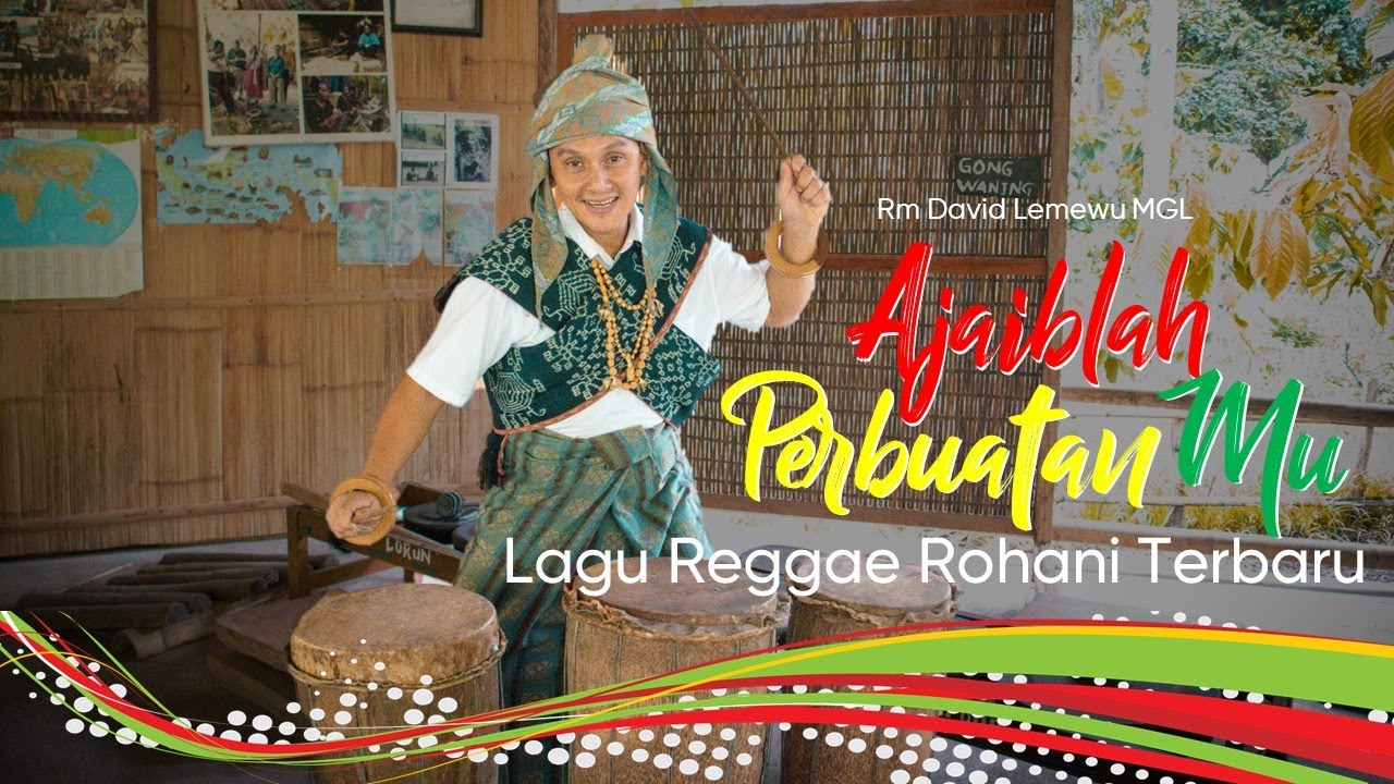 Lagu Reggae Rohani Terbaru - Ajaiblah PerbuatanMu - Rm David Lemewu MGL - Official Music Video