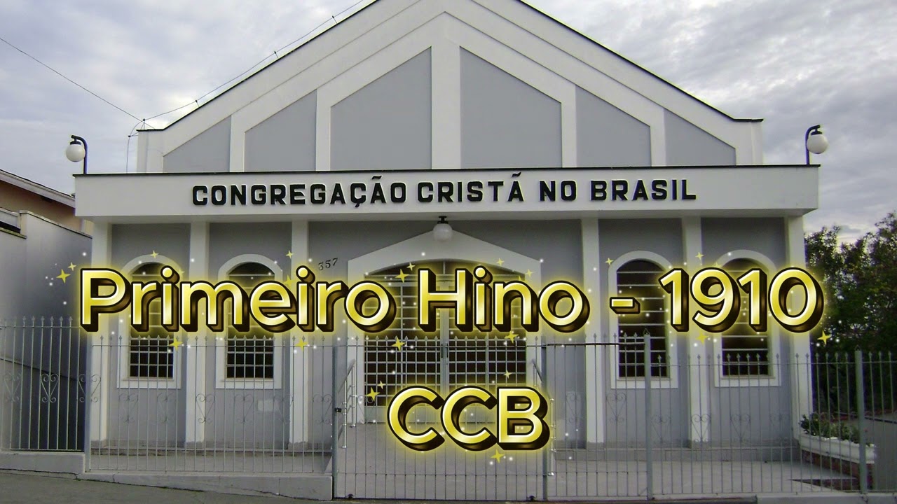 PRIMEIRO HINO DA CCB (1910) — UMA RELÍQUIA