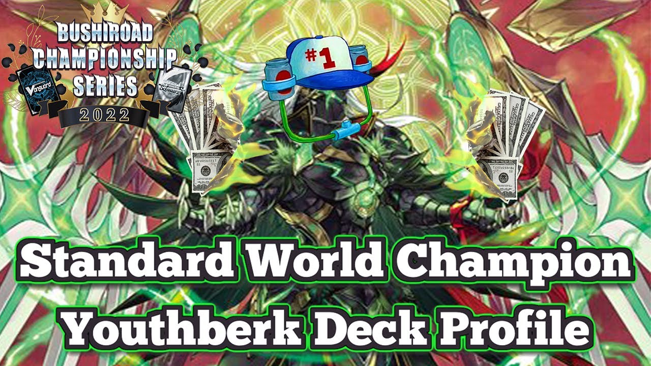 BCS 2022 STANDARD WORLD CHAMPION | Youthberk Deck Profile | Worlds experience & what to change