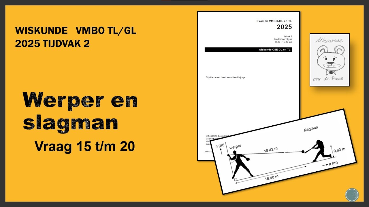 Wiskunde Examen Vmbo GL-TL 2025 Tijdvak 2 Opg 15 tm 20 Werper en slagman