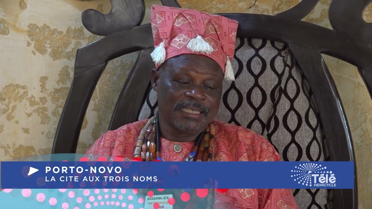 PORTO-NOVO: LA CITE AUX TROIS NOMS