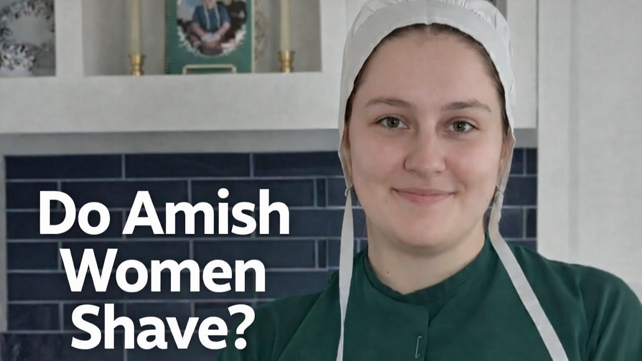 Do Amish women shave? 🤔