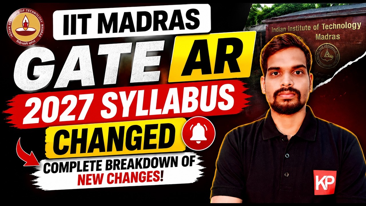 GATE Architecture 2027 Syllabus Changed | Complete Breakdown of Changes | IIT Madras | KP classes