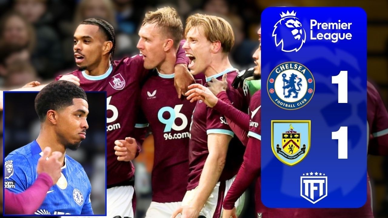Fofana RED CARD! Chelsea COLLAPSE! Chelsea 1-1 Burnley Highlights