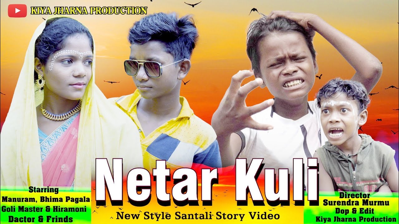 Netar Kuli New Santali Full Hd Video 2022 Manuram Bhima Pagala Goli Master & Hiramon