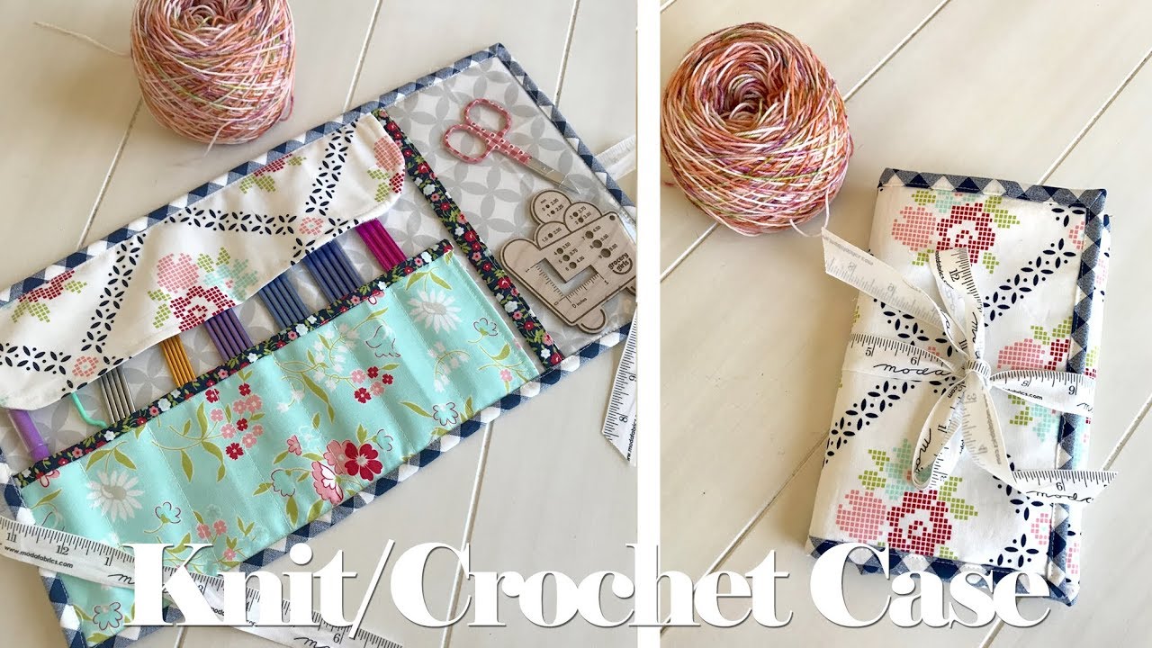 Knitting & Crochet Needle Case // TUTORIAL