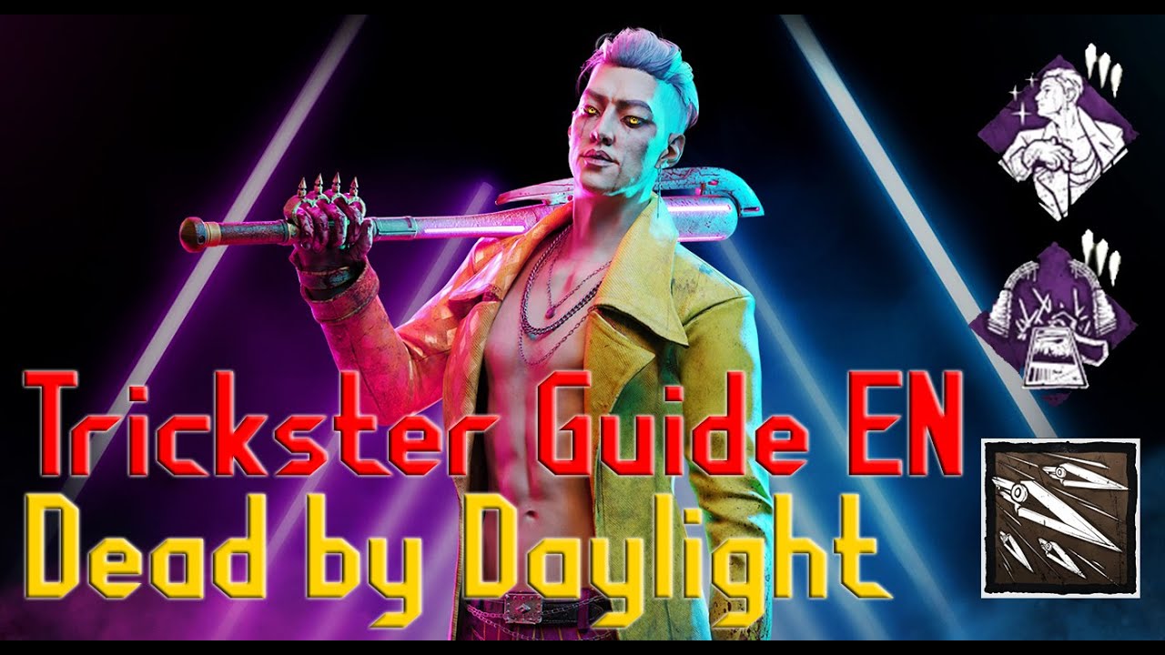 Dead by Daylight Complete Trickster Guide English