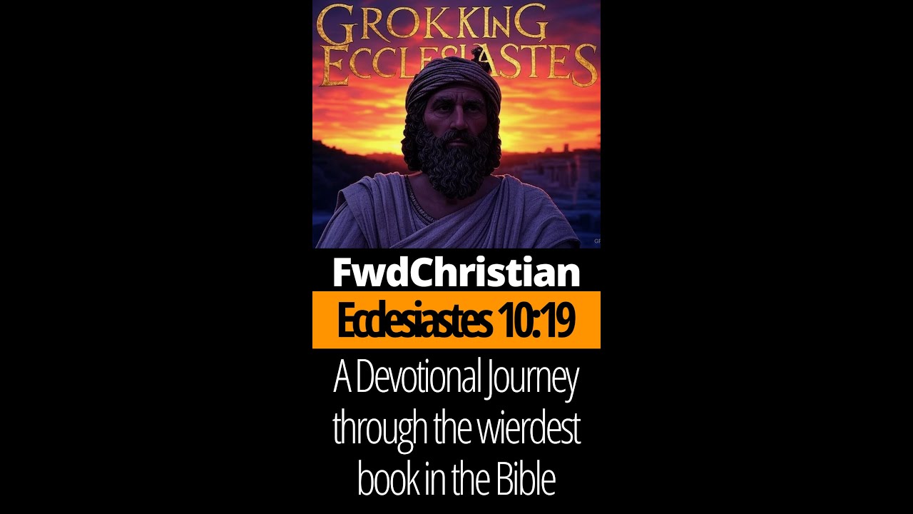 Grokking Ecclesiastes 10:19
