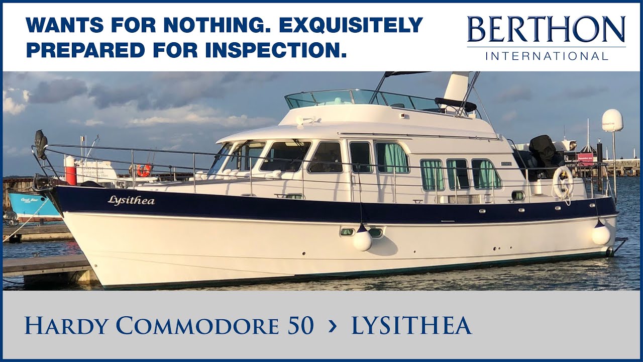 [OFF MARKET] Hardy Commodore 50 (LYSITHEA), with Hugh Rayner - Yacht for Sale - Berthon Int.