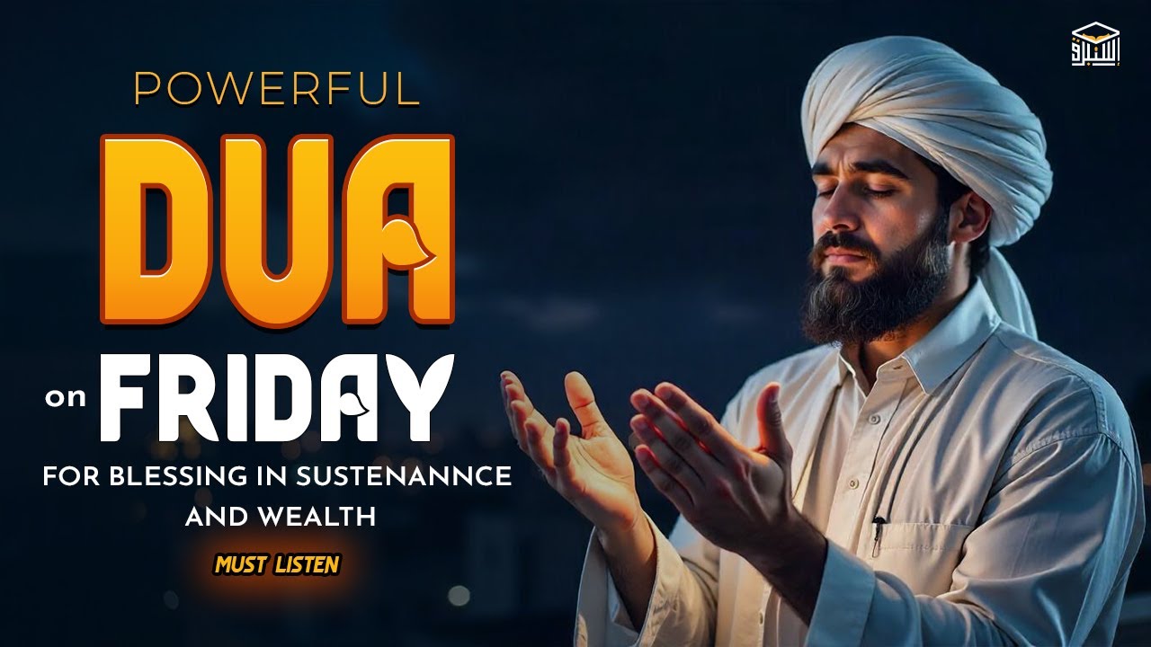 FRIDAY DUA for Life-Changing Blessings 🌙 | Jumu’ah – A Sacred Hour of Hope & Blessings | Istabraq TV