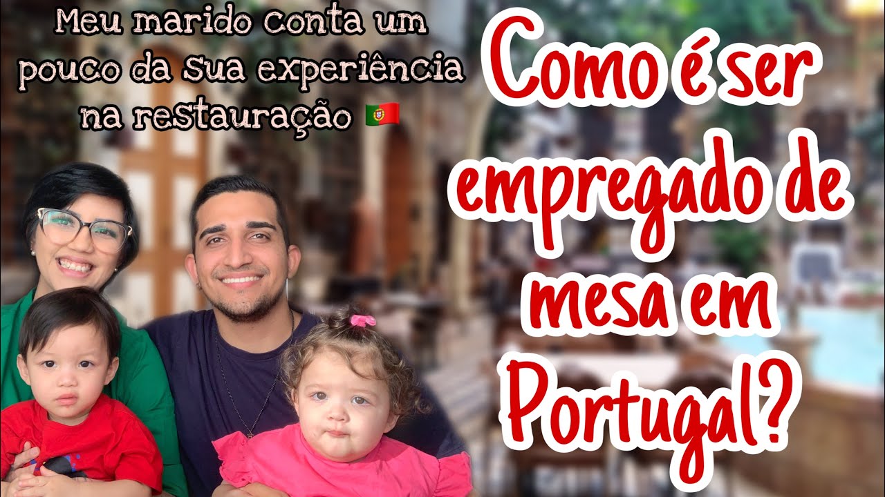 Como é ser empregado de mesa (garçom) em Portugal? 🇵🇹