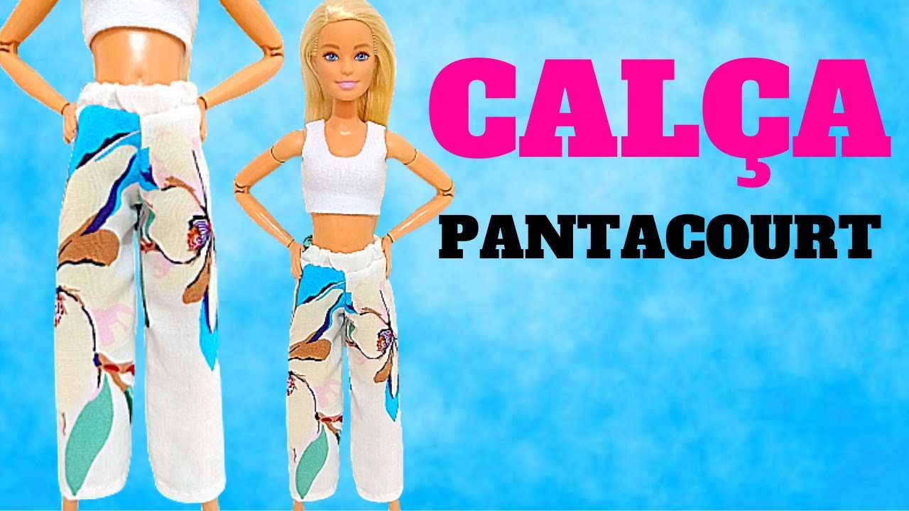 Calça Pantacourt para Barbie | Como Fazer Roupas Para Bonecas | DIY