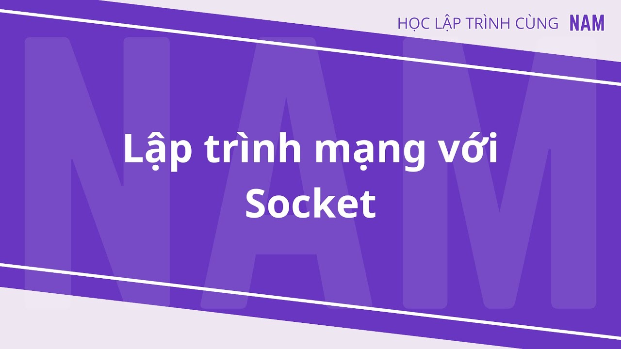 Học lập trình .NET - Phần 36 - Lập trình mạng với Socket