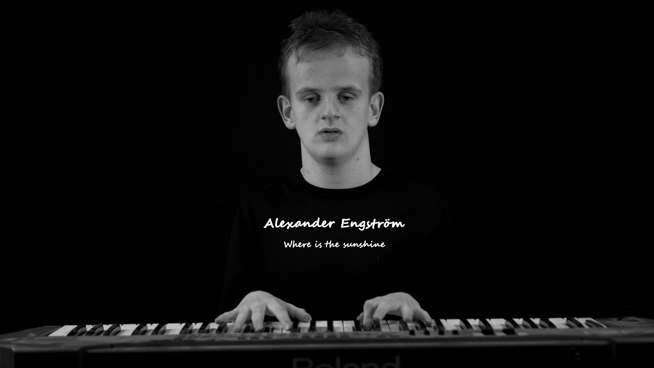 Alexander Engstr&ouml;m - Where is the sunshine