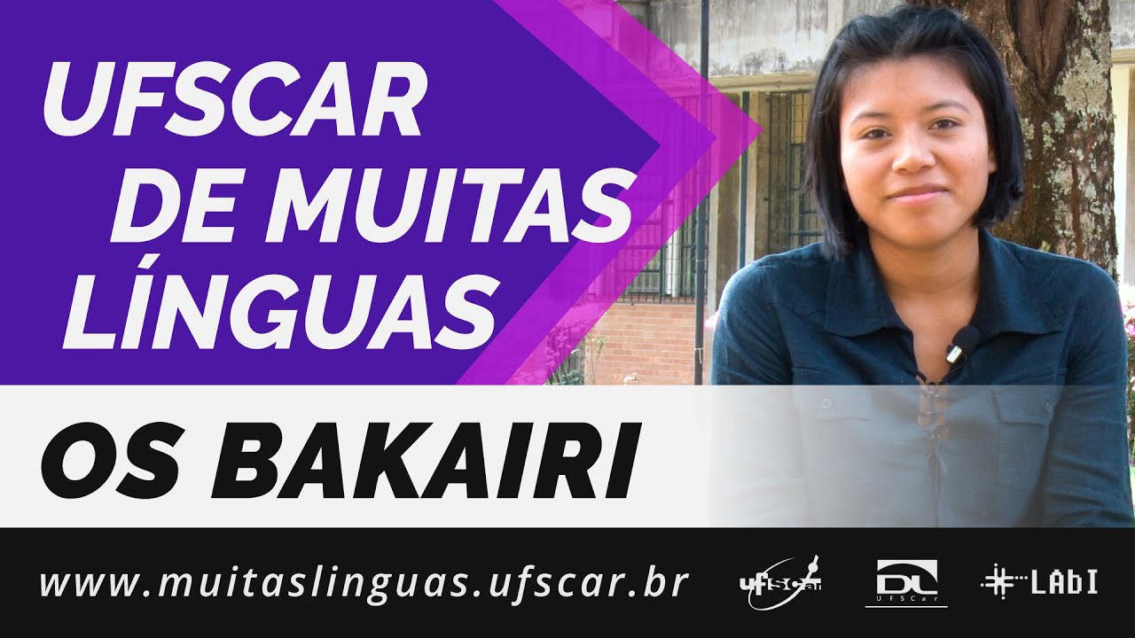 UFSCar de Muitas L&iacute;nguas - Os Bakairi