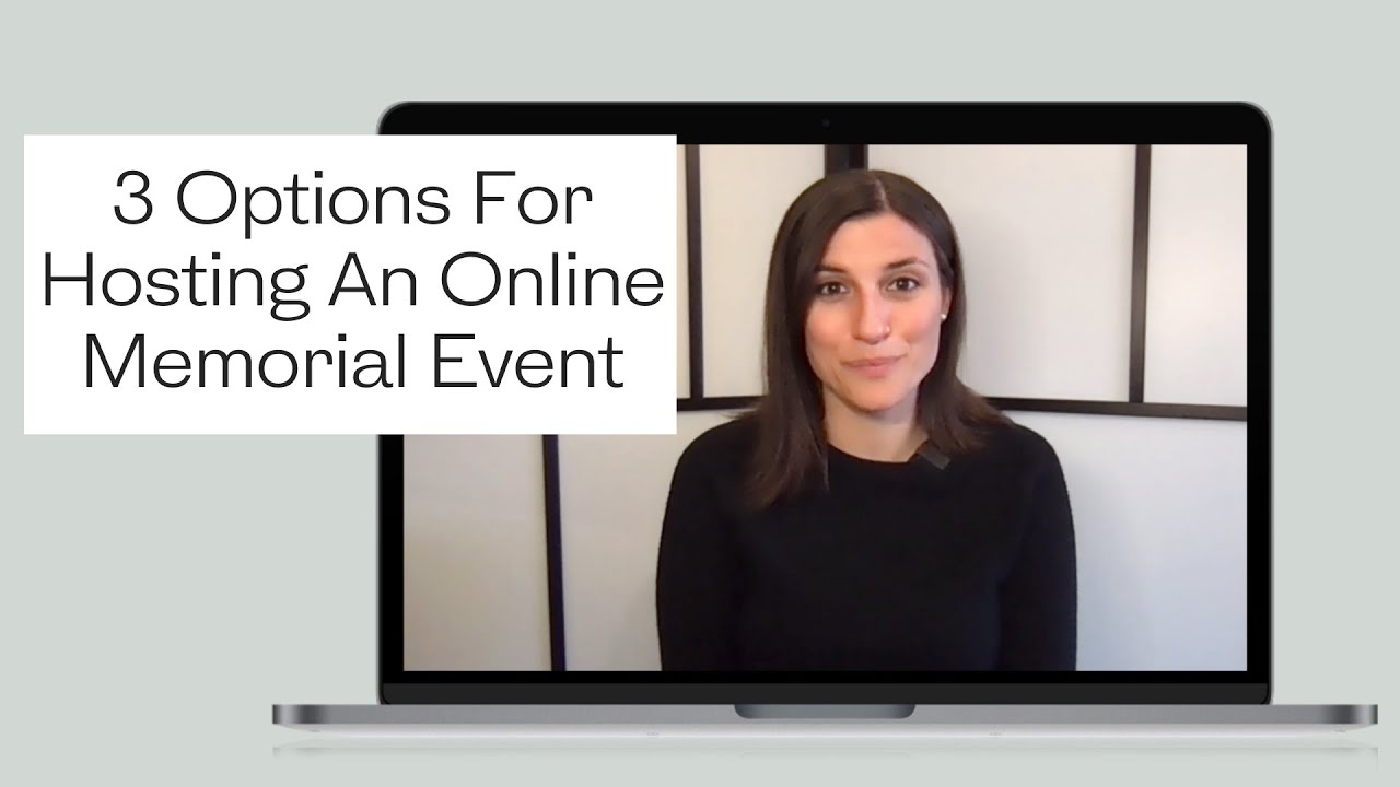 What Is A Virtual Memorial?! 3 Options for an Online Celebration of Life or Memorial