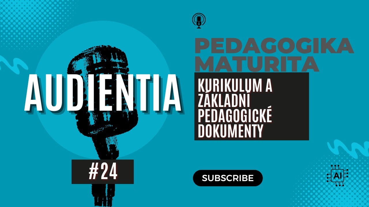 Kurikulum a základní pedagogické dokumenty | MATURITA | PEDAGOGIKA | AUDIENTIA