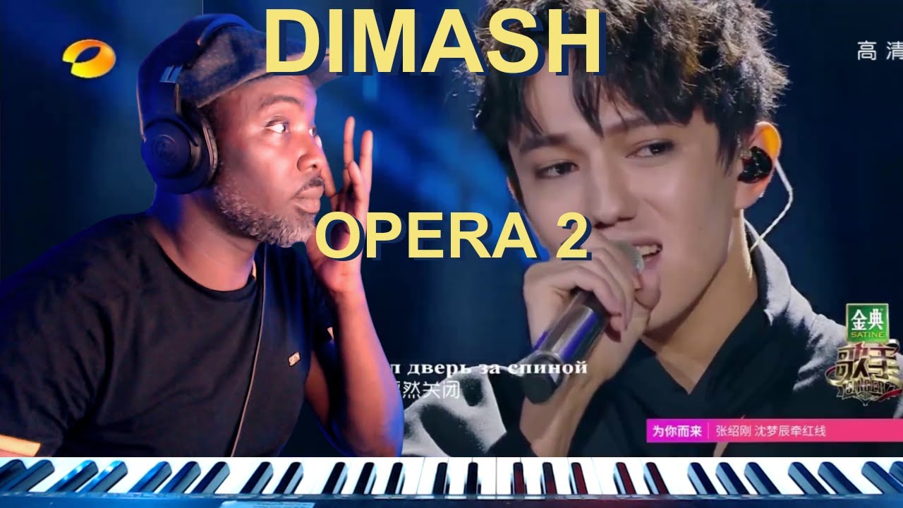 Dimash  Opera 2 The most beautiful and unique voice in the world today 迪馬斯  歌劇2 REACTION