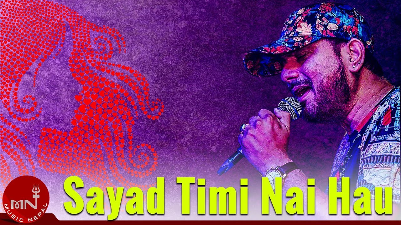 Sayad Timi Nai Hau - Nabin K Bhattarai | Nepali Song | Lyrical Video