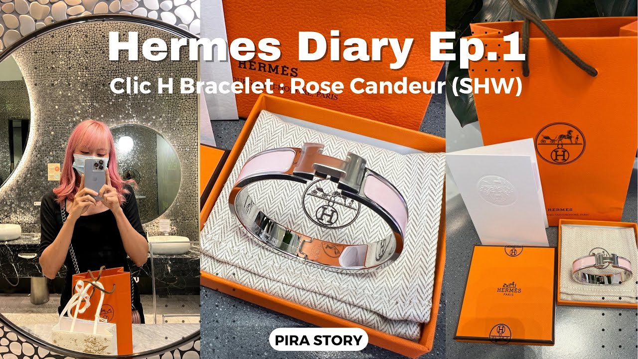 Hermes Diary Ep.1: เข้าช็อปไทยครั้งแรกได้กำไล Clic H สีชมพู Rose Candeur ภารกิจตามหากระเป๋า Kelly