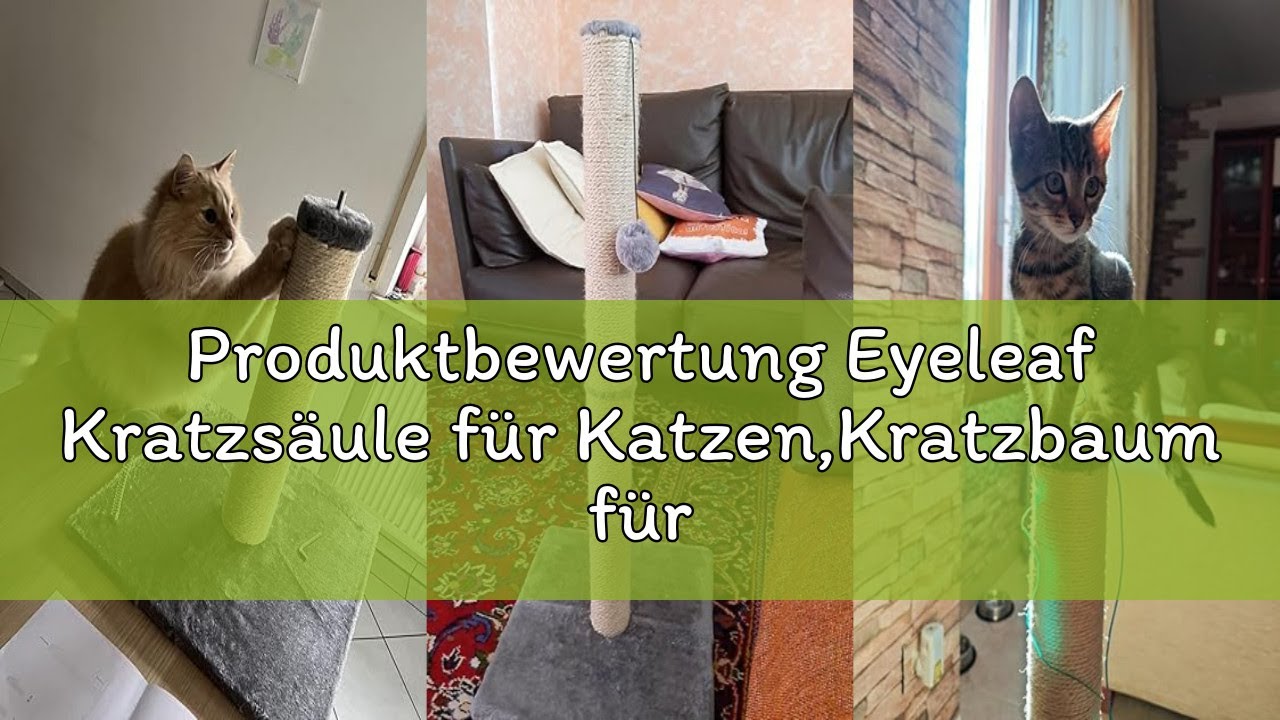 Produktbewertung Eyeleaf Kratzsäule für Katzen,Kratzbaum für Katzen 80cm Kratzsäule XXL Natural Sisa