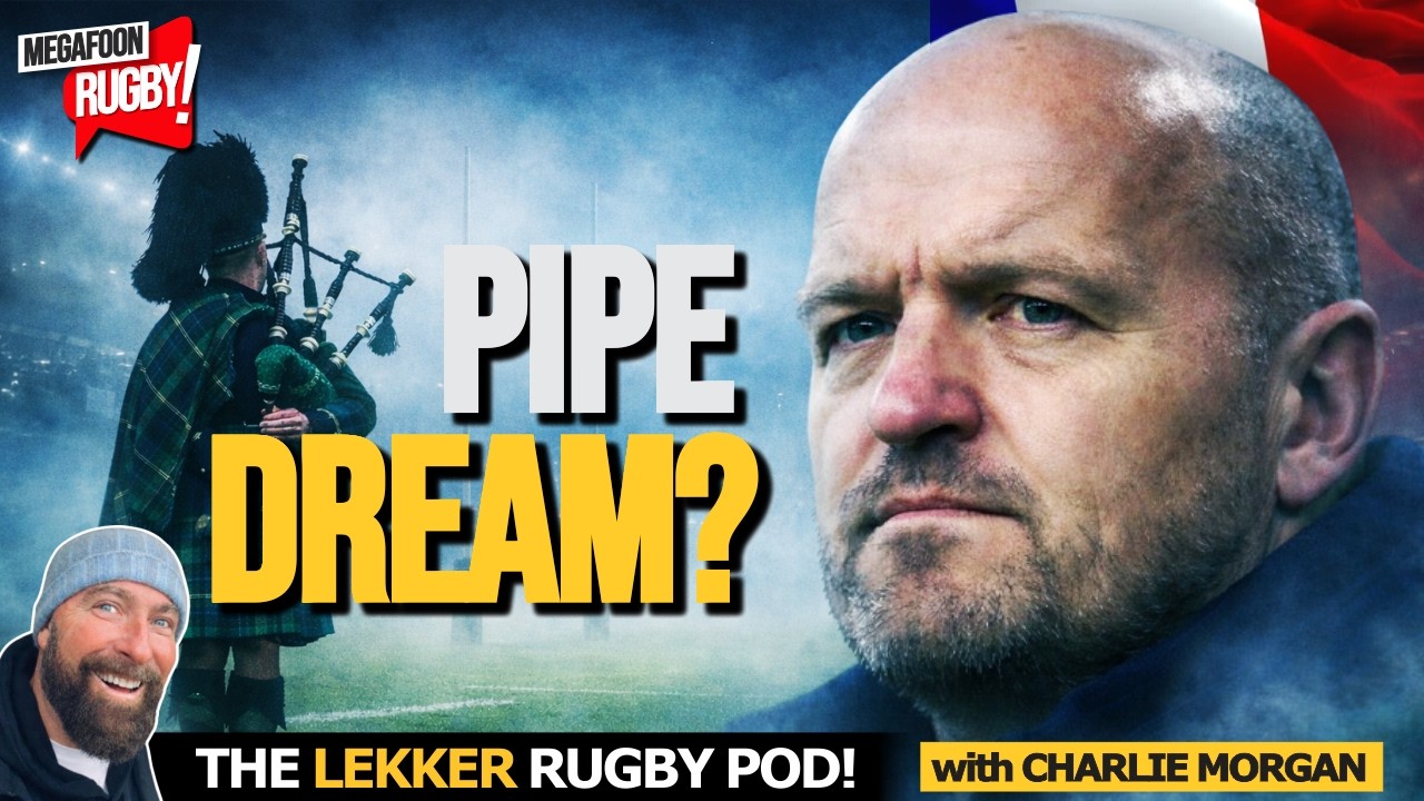How Does Scotland Beat France? | Six Nations Round 4 | Lekker Rugby Pod
