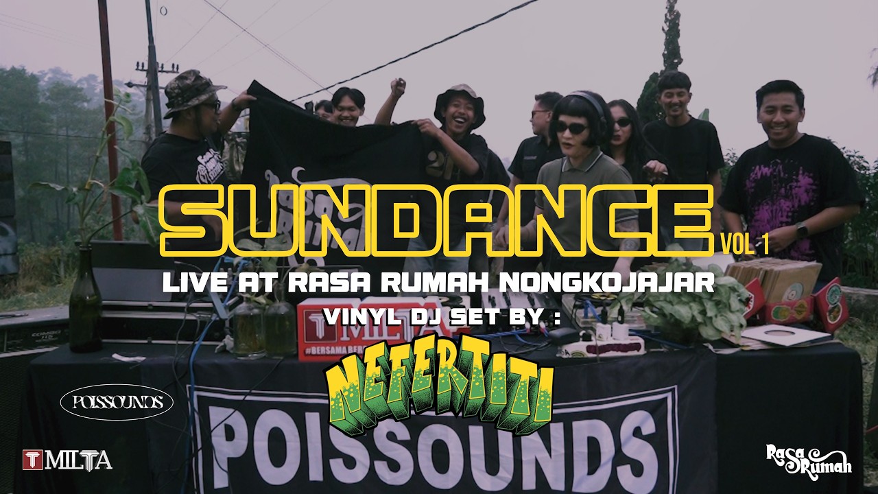 SUNDANCE VOL. 1 | NEFERTITI Vinyl DJ Set Live at Rasa Rumah Nongkojajar | POISSOUDS RECORD | Reggae