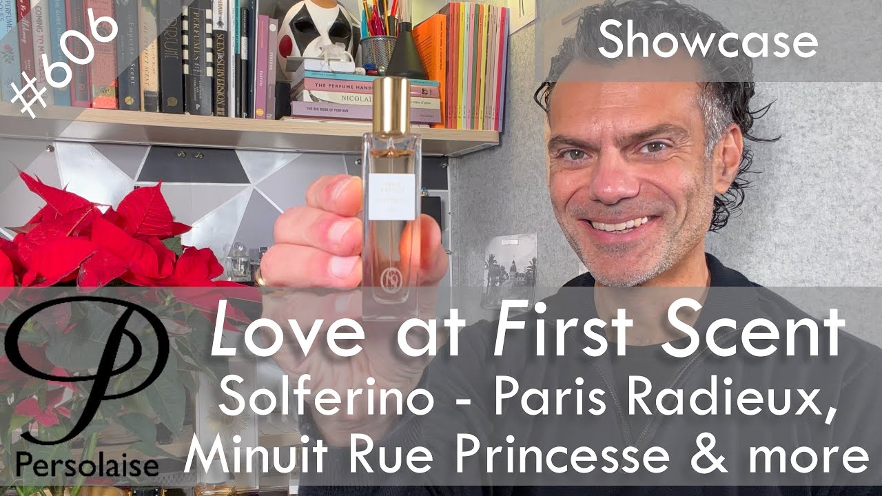 Новый бренд - Solferino: обзор парфюма в программе Persolaise Love At First Scent, эпизод 606.