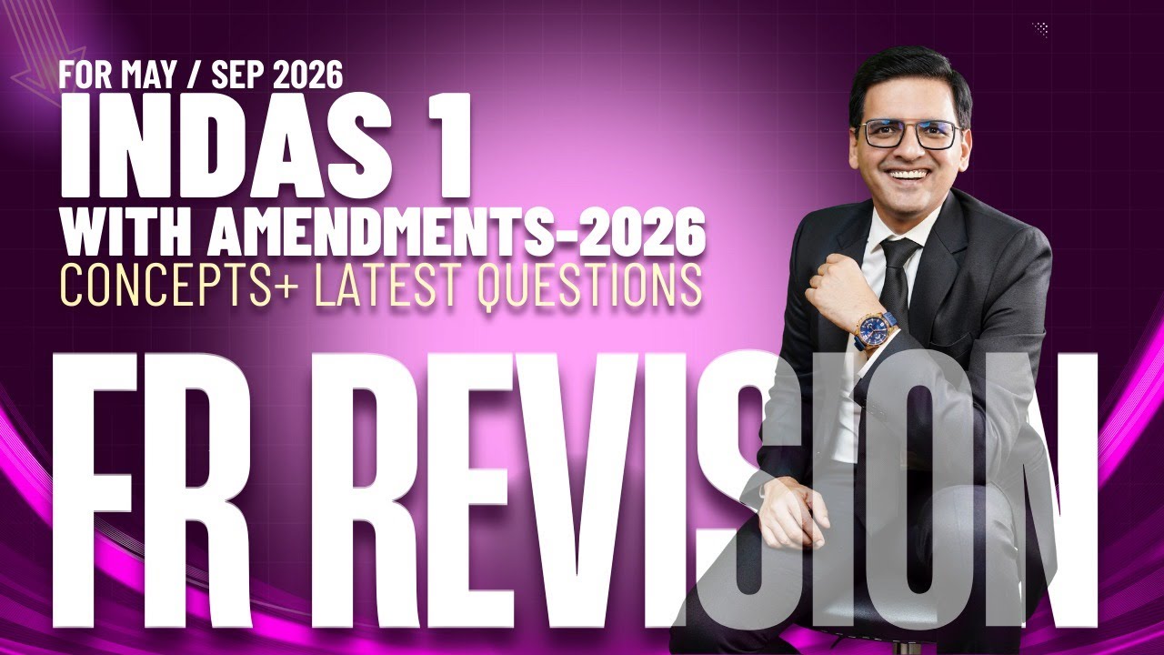 IndAS 1 Revision with Amendments for May / Sep26 - CA Final