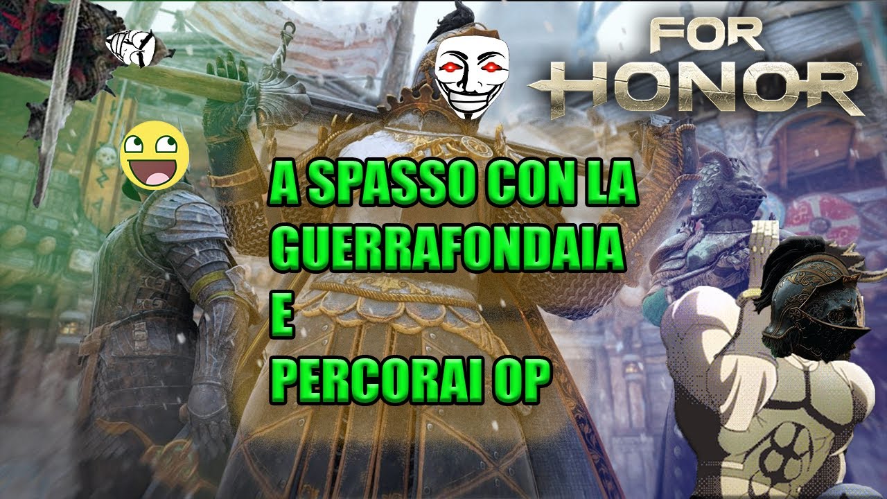 A spasso con la guerrafondaia e pecorai overpower!1! - For Honor ITA