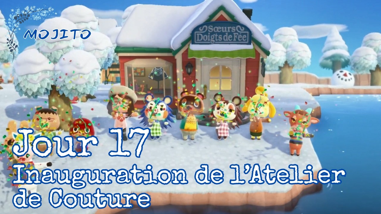 JOUR 17 sur MOJITO | Inauguration de l'Atelier de Couture & Sport en Musique - ACNH