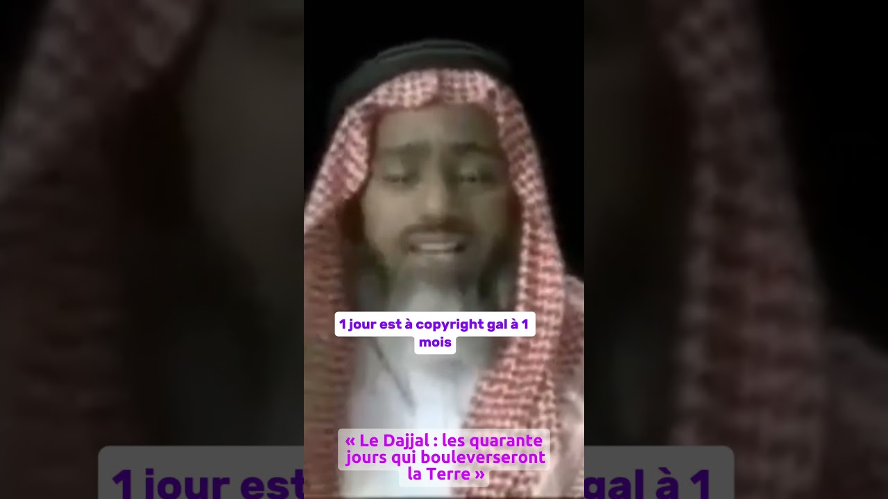 &laquo; Le Dajjal : les quarante jours qui bouleverseront la Terre &raquo;
