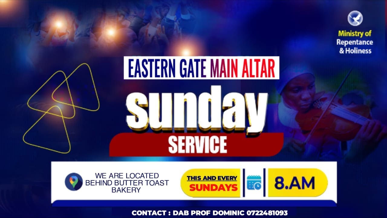 EASTERN GATE SUNDAY CELEBRATION SERVICE