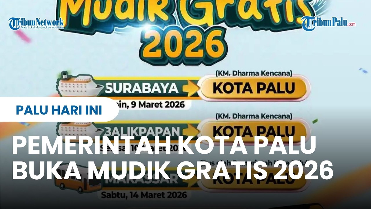 Daftar Mudik Gratis 2026 Pemkot Palu, Wajib KTP Sulawesi Tengah untuk Peserta