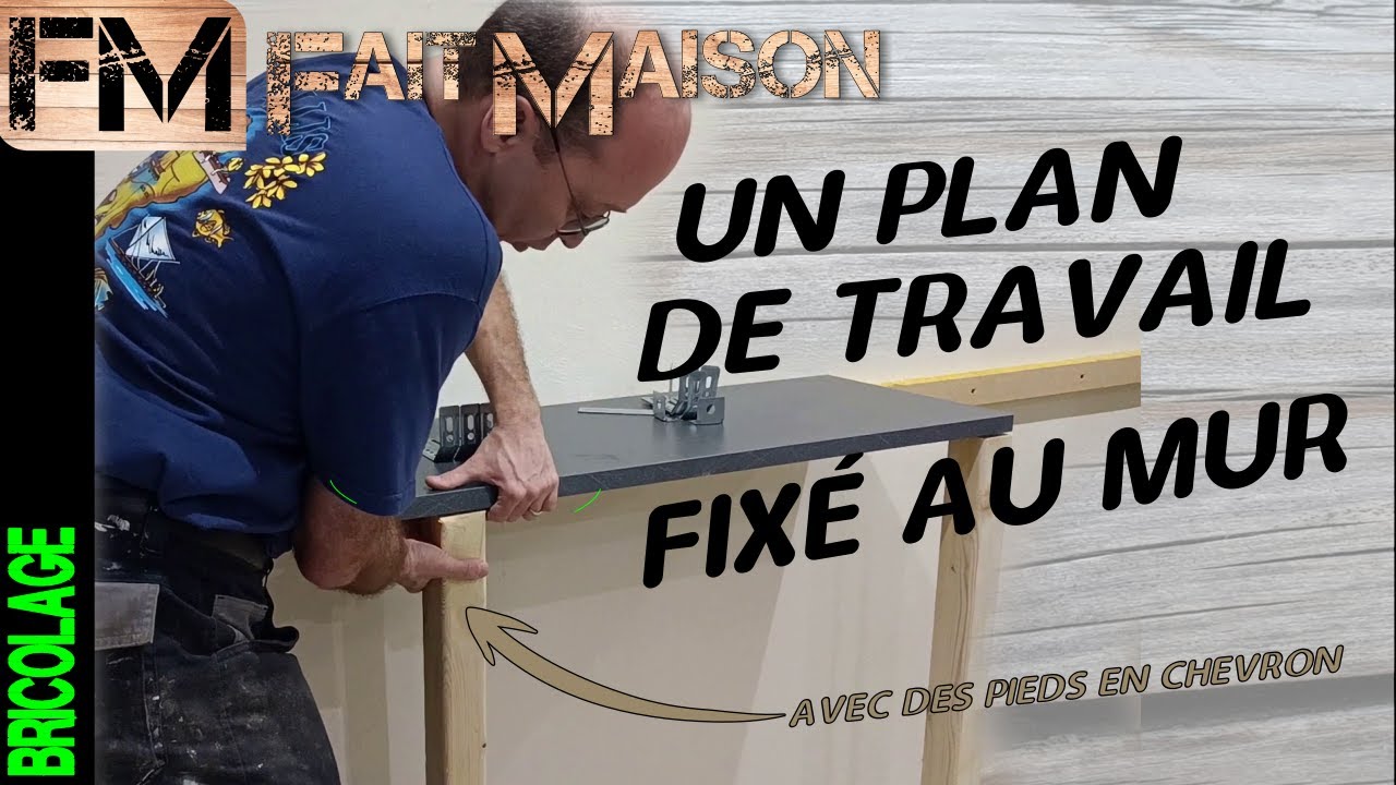 BRICOLAGE j'aide &agrave; mettre en place un plan de travail