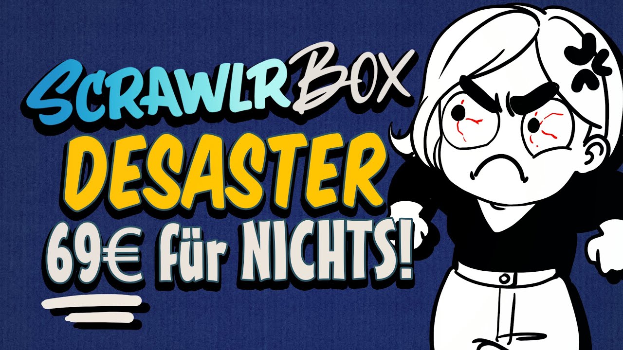 Das ScrawlrBox DESASTER!!!