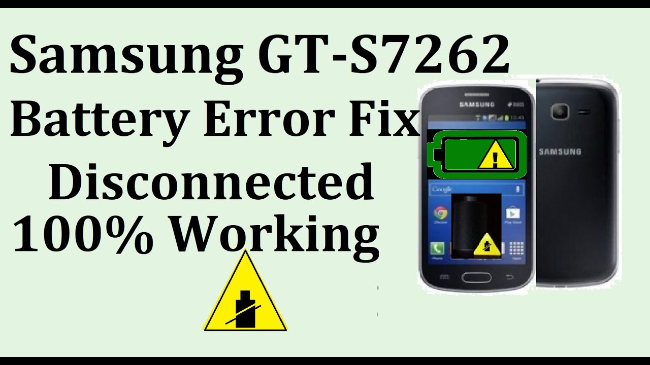 Samsung Galaxy GT-S7262 Battery Disconnected Error Fix