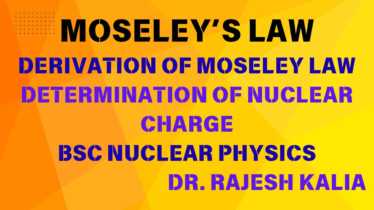 Moseley’s Law | Determination of Nuclear Charge | Characteristic X-Rays | Modern Periodic Law 
