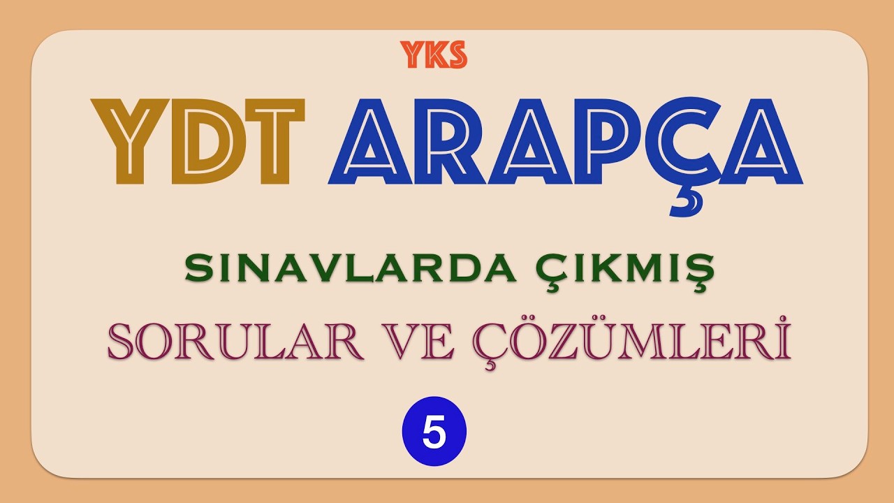 YKS - YDT ARAPÇA ÇIKMIŞ SORULAR 5