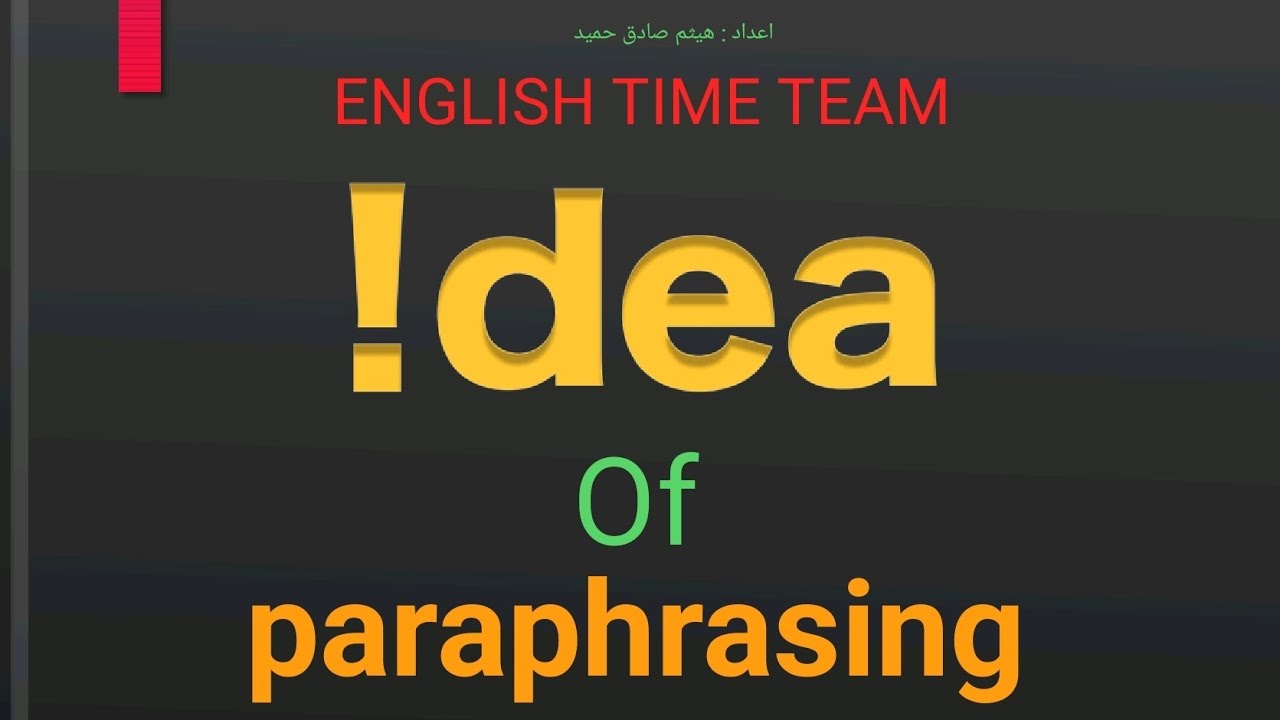 Paraphrase unit 7 اعادة الصياغة