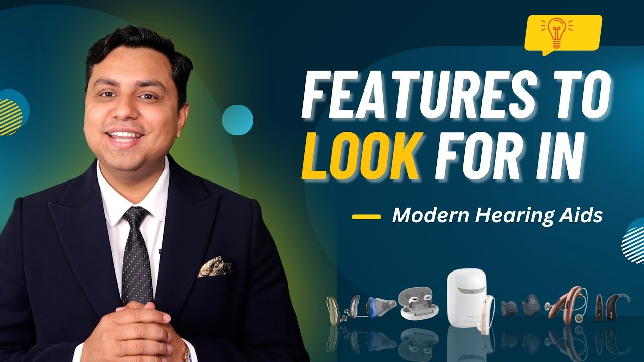 Features to Look for in Modern Hearing Aids | Hearing Tech Updates.