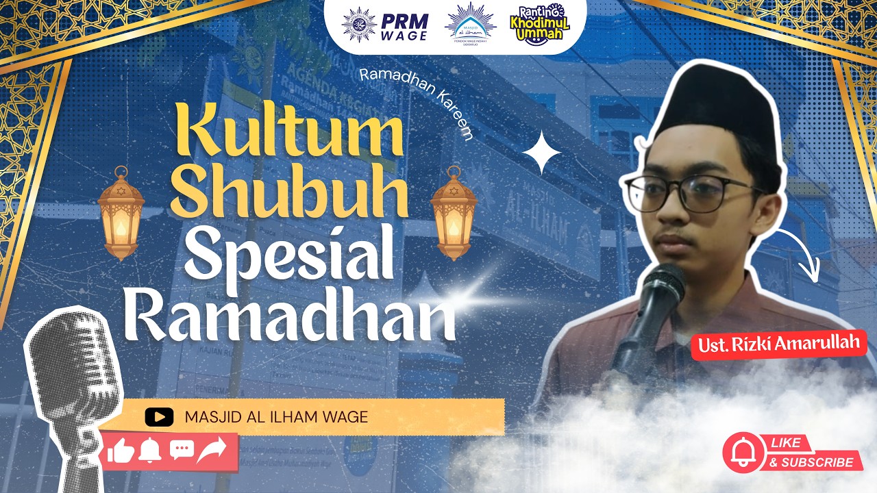 KULTUM RAMADHAN | Ust. Rizki Amrullah | Masjid Al-Ilham Wage | 8 Maret 2026