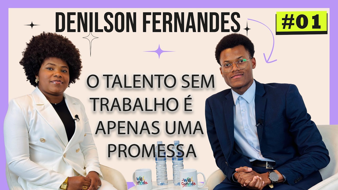 Will ConVida #01 | Denilson Fernandes: O Talento sem Trabalho é apenas uma Promessa