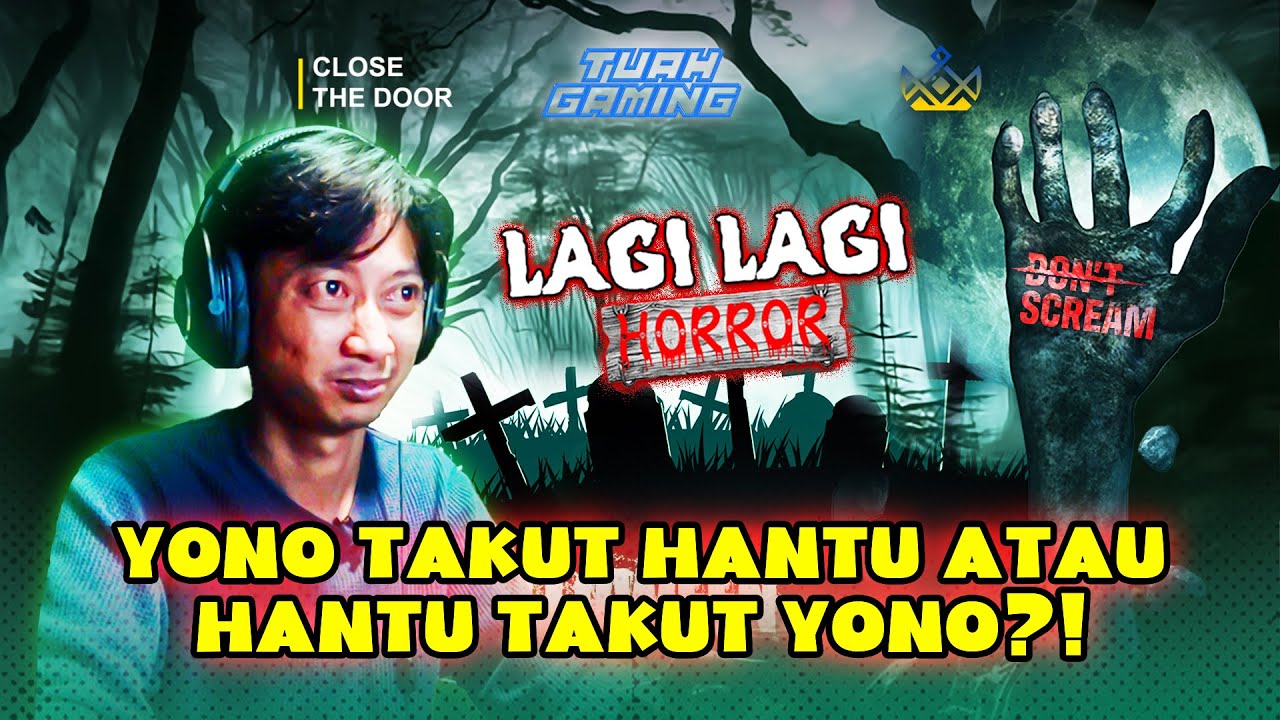 TUAH GAMING - YONO BAKRIE ANAK PESANTREN KATANYA TIDAK TAKUT HANTU!!